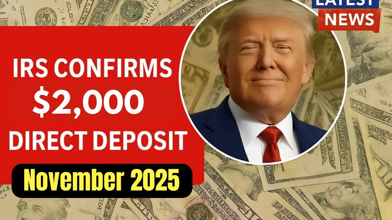 IRS Approves $2,000 Direct Deposit In November 2025 – Eligibility, Payment Dates & Claim Process